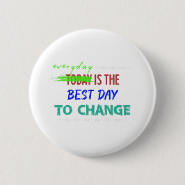 Elke Dag Is De Beste Dag Ronde Button 5,7 Cm