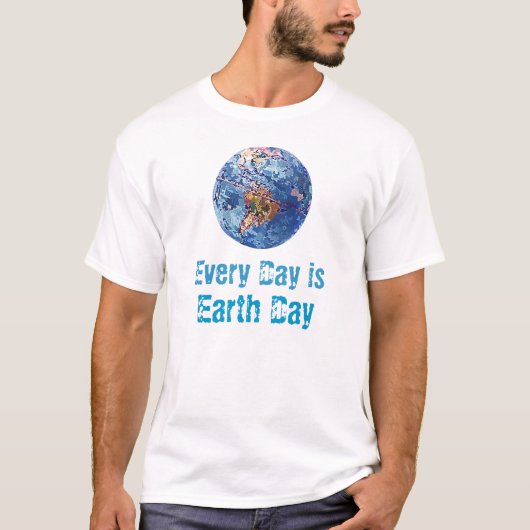 Elke dag is de Dag van de Aarde T-Hemel T-shirt (Voorkant)