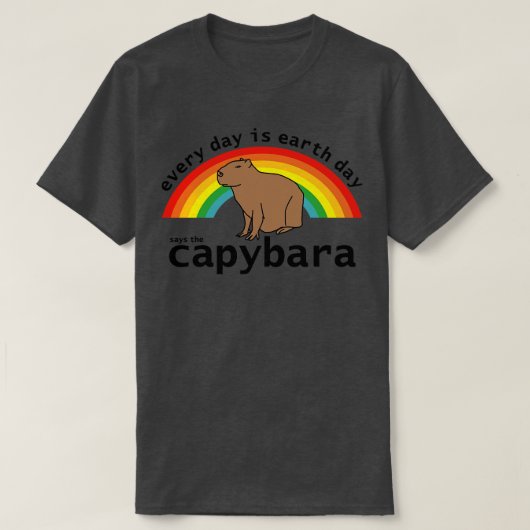 Elke dag is de Dag van de Aarde Zegt het Capybara T-shirt (Design voorkant)