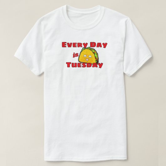 Elke dag is dinsdag Taco T-shirt (Design voorkant)