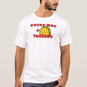 Elke dag is dinsdag Taco T-shirt (Voorkant)