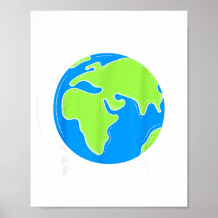 Elke Dag Is Earth Day Planeet Bewustzijn Poster