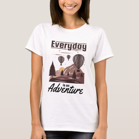 Elke dag is een avonturencamping en avontuur t-shirt (Voorkant)