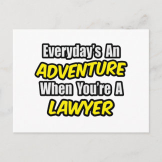 Elke dag is een avontuur...advocaat briefkaart