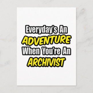 Elke dag is een avontuur .. archivaris briefkaart