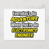 Elke dag is een avontuur .. Elektronica Engineer Briefkaart (Voorkant)
