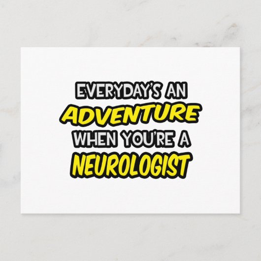 Elke dag is een avontuur... neuroloog briefkaart (Voorkant)