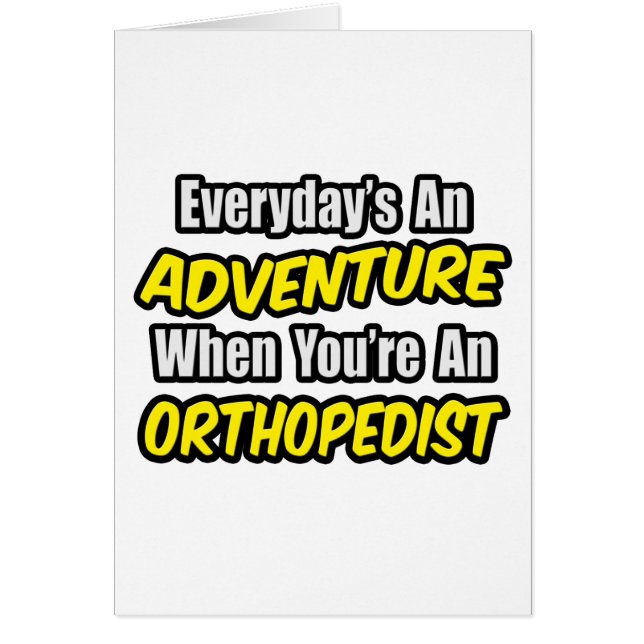 Elke dag is een avontuur... Orthopedist (Voorkant)