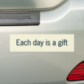 Elke dag is een cadeau bumpersticker (Op auto)