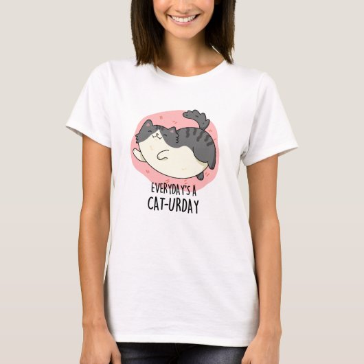 Elke dag is een Cat-urday grappige kat woordspelin T-shirt (Voorkant)