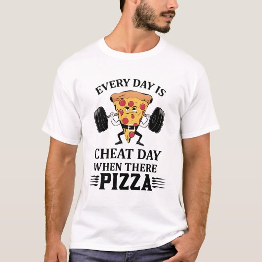 Elke dag is een cheat dag als er pizza liefhebber t-shirt (Voorkant)