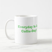 Elke dag is een collie-dag koffiemok (Links)