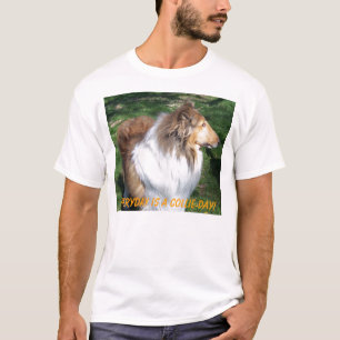 Elke dag is een collie-dag! t-shirt