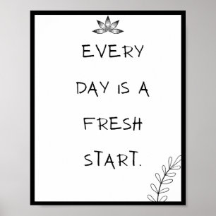 Elke dag is een frisse start, Quote Poster
