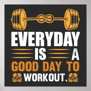Elke Dag Is Een Goede Dag Om Te Trainen T-Shirt Poster