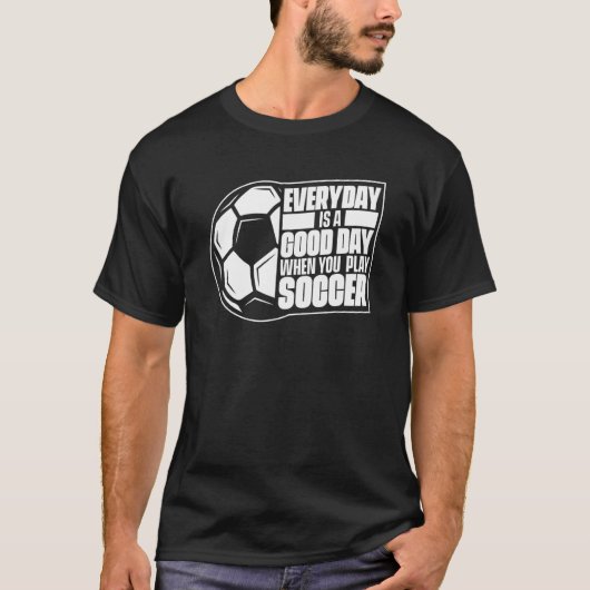 Elke dag is een goede dag... t-shirt (Voorkant)
