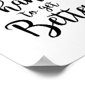 Elke dag is een kans om beter motivatie te worden poster (Hoek)