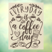 Elke dag is een koffiedag, bijtende koffiewinkelwi raamsticker (Vel 3)