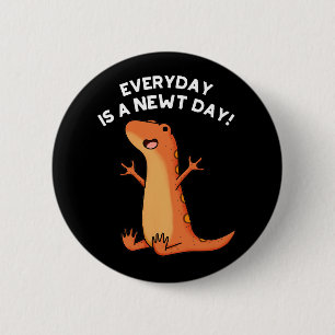 Elke dag is een Newt Day Grappige Salamander Pun D Ronde Button 5,7 Cm
