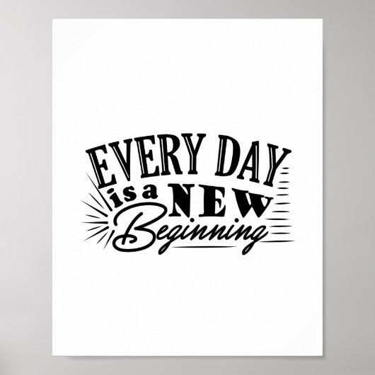 Elke dag is een nieuw begin citaat ontwerp poster (Voorkant)