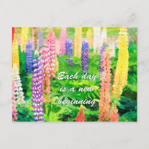 Elke dag is een nieuw begin kleurrijke Lupine bloe Briefkaart