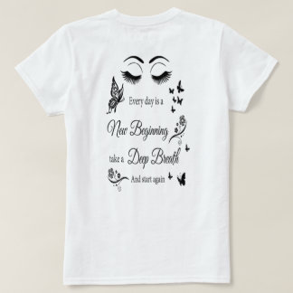 Elke dag is een nieuw begin T-shirt