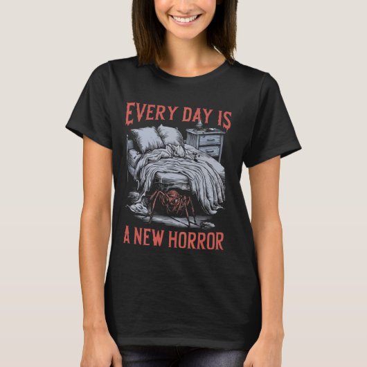 Elke dag is een nieuwe horror t-shirt (Voorkant)