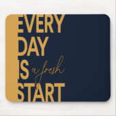 Elke dag is een nieuwe start muismat (Voorkant)