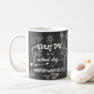 Elke Dag Is Een School Dag Grappige Leraar waarder Koffiemok