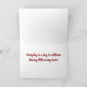 ELKE DAG IS EEN SPECIALE VERJAARDAG, MIJN TWEELING KAART (Binnen)