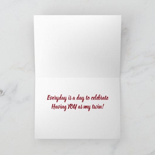 ELKE DAG IS EEN SPECIALE VERJAARDAG, MIJN TWEELING KAART (Binnen)