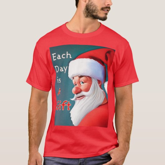 Elke dag is er een cadeaukerstkerstkerstkerstman t-shirt (Voorkant)