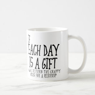 Elke dag is er een Crappy Crappy Gift Funny Mug of Koffiemok