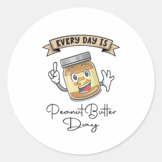 Elke dag is er een pindaknotButter dag Ronde Sticker (Voorkant)