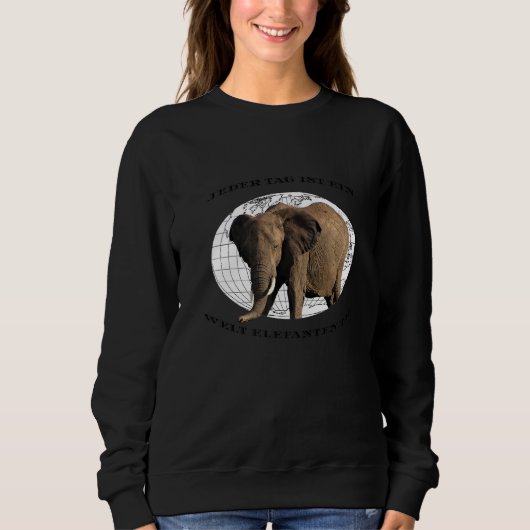 Elke dag is er een Wereld Elephant Dag Trui (Voorkant)