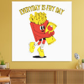 Elke Dag Is Fry Dag Canvas Afdruk (Insitu (Woonkamer))