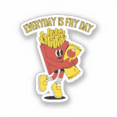 Elke dag is Fry Day Sticker (Voorkant)