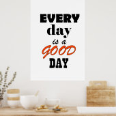 Elke dag is goed poster (Keuken)