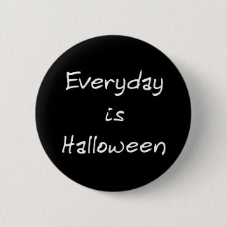Elke dag is Halloween Button