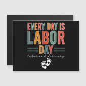 Elke dag is het Labor Day T-shirt arbeid en leveri (Voorkant / Achterkant)