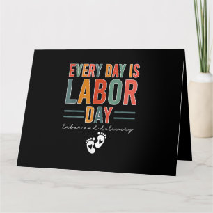 Elke dag is het Labor Day T-shirt arbeid en leveri Kaart