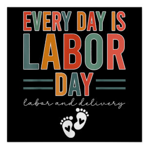 Elke dag is het Labor Day T-shirt arbeid en leveri Perfect Poster