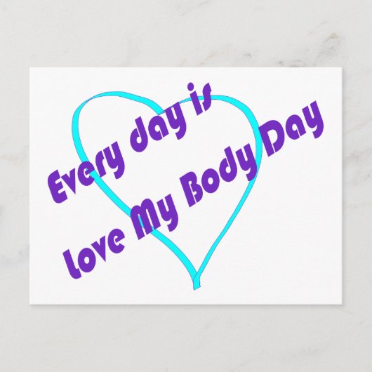 Elke dag is het Liefde Mijn Lichaamsdag Briefkaart (Voorkant)