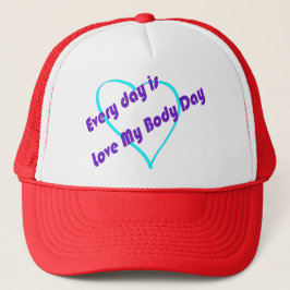 Elke dag is het Liefde Mijn Lichaamsdag Trucker Pet