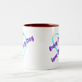 Elke dag is het Liefde Mijn Lichaamsdag Tweekleurige Koffiemok (Center)