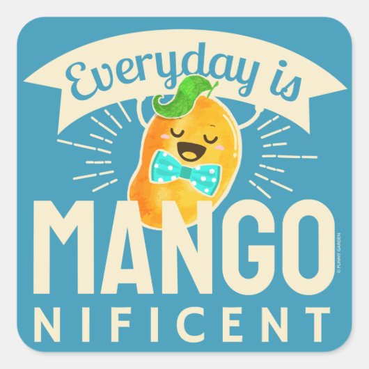 Elke dag is het Mangonificent - Mango Pun Vierkante Sticker (Voorkant)