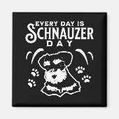 Elke dag is het Schnauzer Day Magneet (Voorkant)
