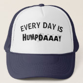 elke dag is Hump Day grappig Trucker Pet (Voorkant)