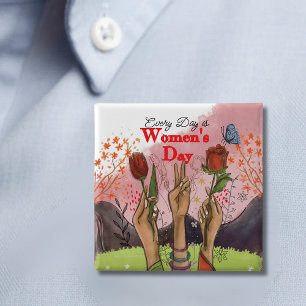Elke Dag is Internationale Vrouwendag Vierkante Bl Button 5,1 Cm