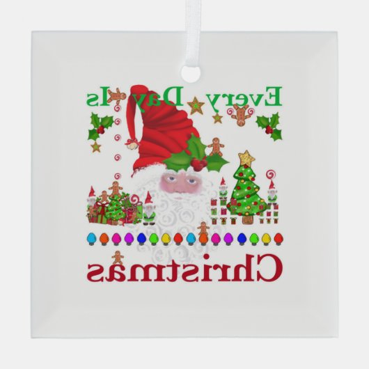 Elke dag is Kerstmis Glas Ornament (Achterkant)